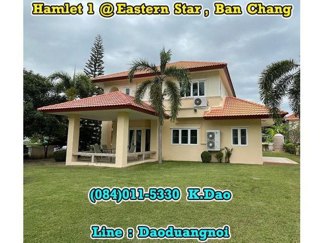 Hamlet 1, Eastern Star Golf Course @Ban Chang ***Sale*** House with 2 Title Deeds +++ 205.1 Sqr.wah +++